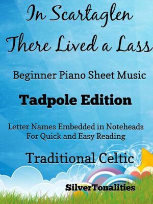 cover image of In Scartaglen There Lived a Lass Beginner Piano Sheet Music Tadpole Edition